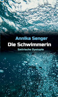 Die Schwimmerin - Annika Senger - E-Book