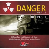 Danger, Part 12: Die Fracht - Markus Duschek - Hörbuch