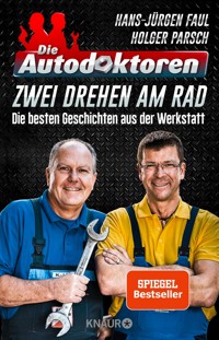 Die Autodoktoren - Zwei drehen am Rad - Hans-Jürgen Faul - E-Book