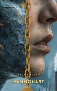 Mammonart - Upton Sinclair - E-Book