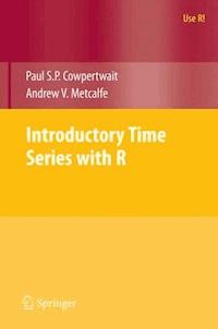 Introductory Time Series with R - Paul S.P. Cowpertwait - E-Book