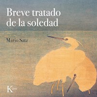 Breve tratado de la soledad - Mario Satz - Hörbuch
