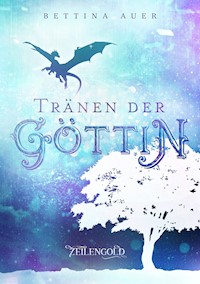Tränen der Göttin - Bettina Auer - E-Book + Hörbuch