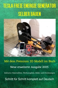 Tesla Freie Energie Generator selber bauen - Chris James Carter - E-Book