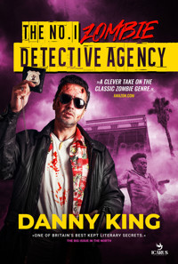 THE No.1 ZOMBIE DETECTIVE AGENCY - Danny King - E-Book