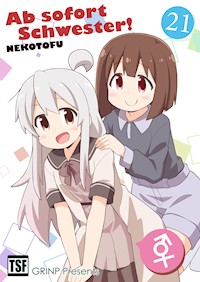 Ab sofort Schwester! VOL. 21 - NEKOTOFU - E-Book