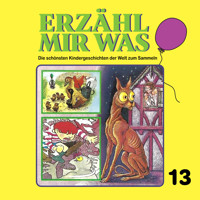 Erzähl mir was, Folge 13 - Gebrüder Grimm - Hörbuch
