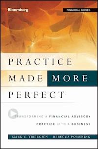 Practice Made (More) Perfect - Mark C. Tibergien - E-Book