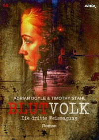 BLUTVOLK, Band 50: DIE DRITTE WEISSAGUNG - Adrian Doyle - E-Book
