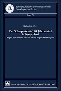 Der Schauprozess im 20. Jahrhundert in Deutschland - Katharina Werz - E-Book