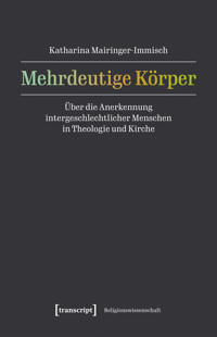 Mehrdeutige Körper - Katharina Mairinger-Immisch - E-Book