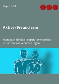 Aktiver Freund sein - Jürgen Ertel - E-Book