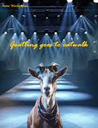 Goatling goes to catwalk - Anne Wockenfuß - E-Book