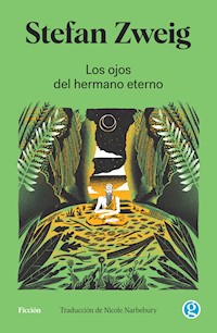 Los ojos del hermano eterno - Stefan Zweig - E-Book