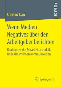 Wenn Medien Negatives über den Arbeitgeber berichten - Christine Korn - E-Book