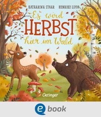 Es wird Herbst hier im Wald - Henrike Lippa - E-Book