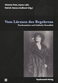 Vom Lärmen des Begehrens -  - E-Book