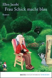 Frau Schick macht blau - Ellen Jacobi - E-Book + Hörbuch