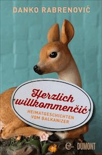 Herzlich willkommen?i? - Danko Rabrenovi? - E-Book