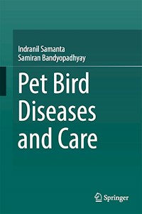 Pet bird diseases and care - Indranil Samanta - E-Book