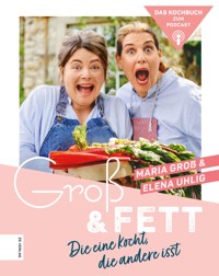 Groß & Fett - Maria Groß - E-Book