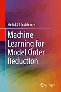 Machine Learning for Model Order Reduction - Khaled Salah Mohamed - E-Book