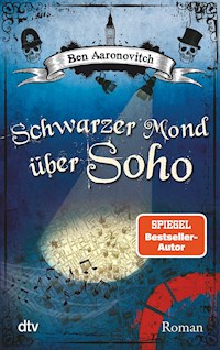 Schwarzer Mond über Soho - Ben Aaronovitch - E-Book + Hörbuch
