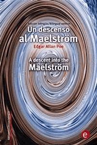 Un descenso al Maelström/A descent into the Maelström - Edgar Allan Poe - E-Book