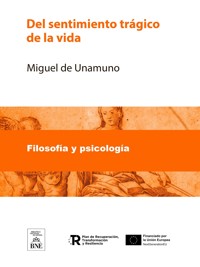 Del sentimiento trágico de la vida - Miguel de Unamuno - kostenlos E-Book