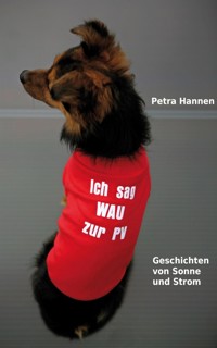 Ich sag WAU zur PV - Petra Hannen - E-Book