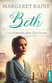 Beth - Geheimnis des Herzens - Margaret Kaine - E-Book