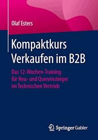 Kompaktkurs Verkaufen im B2B - Olaf Esters - E-Book