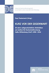 Kurz vor der Gegenwart -  - E-Book