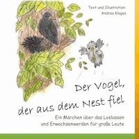 Der Vogel, der aus dem Nest fiel - Andrea Klages - E-Book