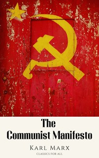 The Communist Manifesto - Karl Marx - E-Book