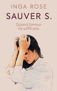 Sauver S. - Inga Rose - E-Book
