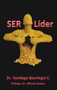 Ser líder - Santiago Beorlegui - E-Book
