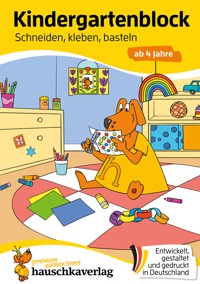 Kindergartenblock ab 4 Jahre - Schneiden, kleben, basteln - Ulrike Maier - E-Book