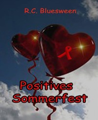 Positives Sommerfest - R.C. Bluesween - E-Book