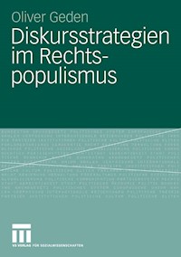 Diskursstrategien im Rechtspopulismus - Oliver Geden - E-Book