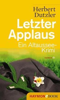Letzter Applaus - Herbert Dutzler - E-Book