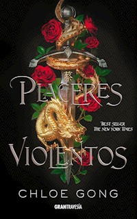 Placeres violentos - Chloe Gong - E-Book