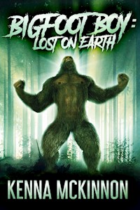 Bigfoot Boy - Kenna McKinnon - E-Book