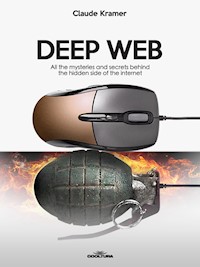 Deep Web - Claude Kramer - E-Book
