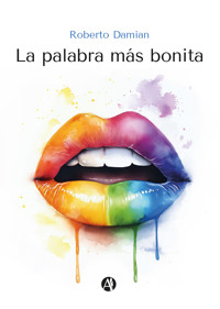 La palabra más bonita - Roberto Damian - E-Book