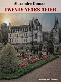 Twenty Years After - Dumas Alexandre - E-Book