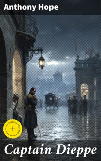 Captain Dieppe - Anthony Hope - E-Book