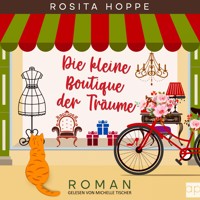 Die kleine Boutique der Träume - Rosita Hoppe - Hörbuch