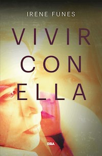 Vivir con ella - Irene Funes - E-Book