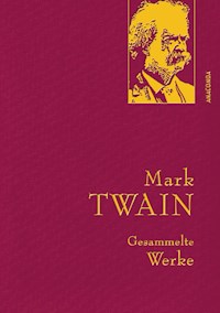 Mark Twain, Gesammelte Werke - Mark Twain - E-Book